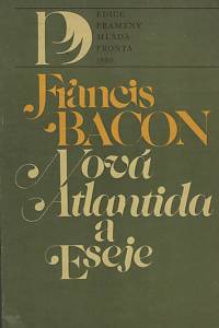4778. Bacon, Francis – Nová Atlantida a Eseje