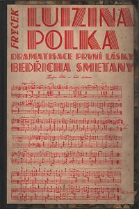 59691. Fryček, Václav – Luizina polka, Komedie ve třech dějstvích o první lásce Bedřicha Smetany (podpis)