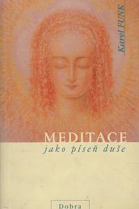 64777. Funk, Karel – Meditace jako píseň duše