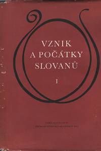 Vznik a počátky Slovanů. I (1956)