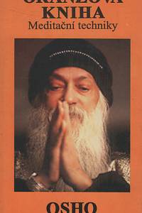 72247. Osho – Oranžová kniha : meditační techniky