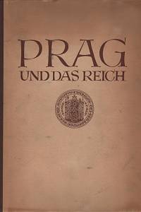 131494. Wolmar, Wolfgang Wolfram von – Prag und das Reich, 600 Jahre Kampf deutscher Studenten