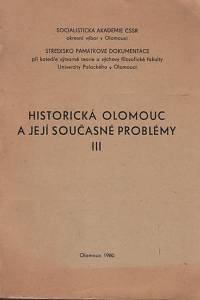 67825. Historická Olomouc a její současné problémy III. (1980)