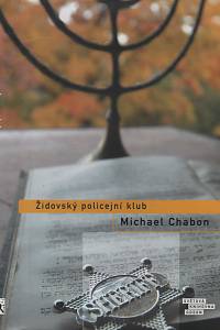 24127. Chabon, Michael – Židovský policejní klub