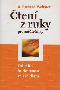 341. Webster, Richard – Čtení z ruky pro začátečníky, Odhalte budoucnost ve své dlani