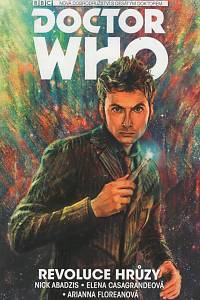 131871. Abadzis, Nick – Doctor Who, desátý doktor I. - Revoluce hrůzy