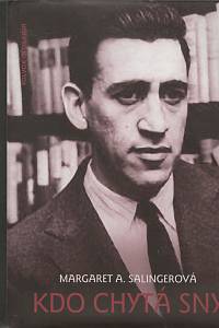 19450. Salingerová, Margaret Ann – Kdo chytá sny