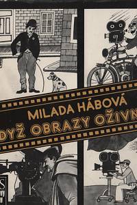 51178. Hábová, Milada – Když obrazy oživnou…
