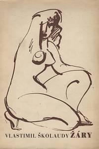 35483. Školaudy, Vlastimil – Žáry, soubor básní