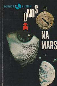 7425. Únos na Mars / Robert Anson Heinlein.  Rusové na Marsu / M. Suchdolský [= Method Nečas]