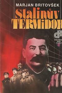 131999. Britovšek, Marjan – Stalinův termidor