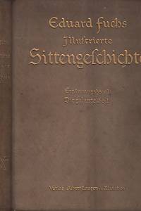 30302. Fuchs, Eduard – Illustrierte Sittengeschichte vom Mittelalter bis zur Gegenwart II. - Die galante Zei, Ergänzungsband