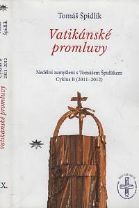 131668. Špidlík, Tomáš – Vatikánské promluvy, Nedělní zamyšlení s Tomášem Špidlíkem, Cyklus B (2011-2012)