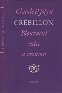 131695. Crébillon, Prosper Jolyot de – Blouznění srdce a rozumu