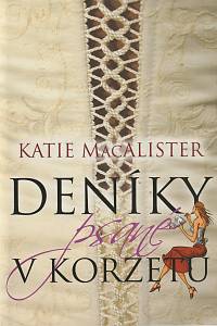 132098. MacAlister, Katie – Deníky psané v korzetu