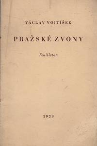 132134. Vojtíšek, Václav – Pražské zvony, Feuilleton 1939