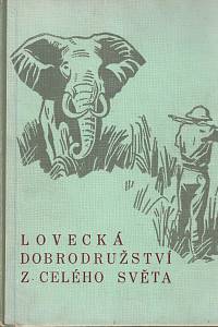 23482. Charous, Čeněk – Lovecká dobrodružství z celého světa