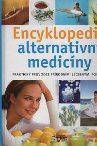 36807. Encyklopedie alternativní medicíny, Praktický průvodce přírodními léčebnými postupy