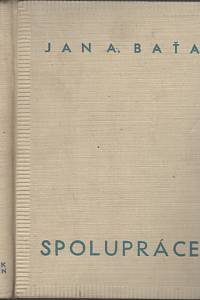 45878. Baťa, Jan Antonín – Spolupráce, Výbor z článků a projevů v letech 1920-1936