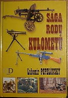 45360. Popelínský, Lubomír – Sága rodu kulometů