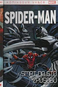 132538. Slott, Dan / Waid, Mark – Spider-Man - Smrt na sto způsobů