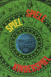 132623. Wilckens, Leonie von – Spiel, Spiele, Kinderspiel