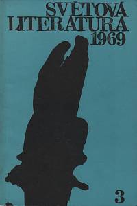 132815. Světová literatura, Ročník XIV., číslo 3 (1969)