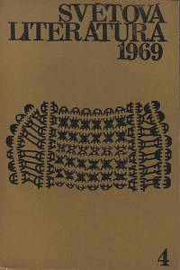 132816. Světová literatura : revue zahraničních literatur, Ročník XIV., číslo 4 (1969)