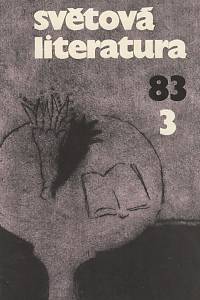133035. Světová literatura, Revue zahraničních literatur, Ročník XXVIII., číslo 3 (1983)