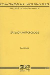 133139. Kokaisl, Petr – Základy antropologie