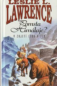 133211. Lawrence, Leslie L. – Pomsta Himálaje? - V zajetí ledu a zla