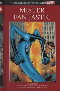 132882. Lee, Stan / Waid, Mark – Mister Fantastic - Fantastic Four! / Citlivka