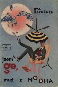 369. Šafránek, Ota – Jsem Ge, muž z Mooha