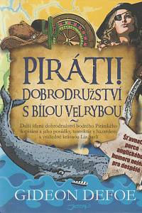 133272. Defoe, Gideon – Piráti! : dobrodružství s bílou velrybou