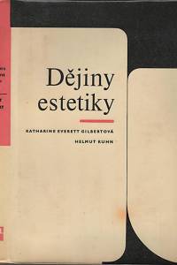 21318. Gilbertová, Katharine Everett / Kuhn, Helmut – Dějiny estetiky