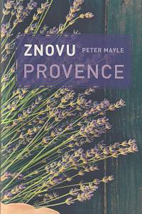 132217. Mayle, Peter – Znovu Provence