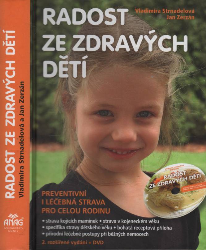 Strnadelová, Vladimíra / Zerzán, Jan – Radost ze zdravých dětí, Preventivní i léčebná strava pro celou rodinu