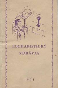 133407. Eucharistický Zdrávas od autora Eucharistických jisker