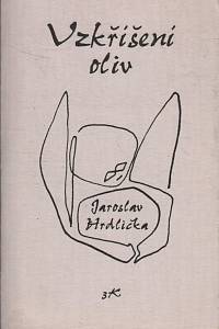 133426. Hrdlička, Jaroslav – Vzkříšení oliv (podpis)