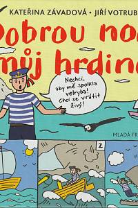 133628. Závadová, Kateřina – Dobrou noc, můj hrdino!