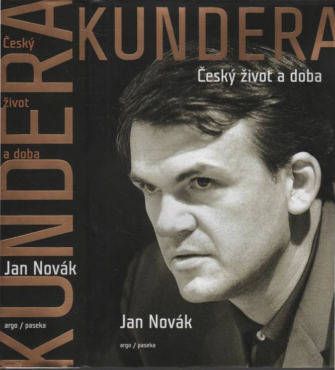 Novák, Jan – Kundera, Český život a doba