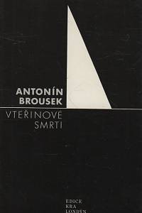 133513. Brousek, Antonín – Vteřinové smrti