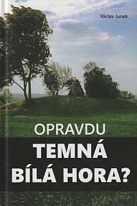 133835. Junek, Václav – Opravdu temná Bílá hora? (podpis)