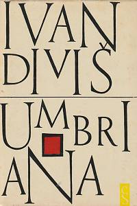 34516. Diviš, Ivan – Umbriana