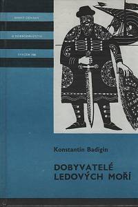 90996. Badigin, Konstantin Sergejevič – Dobyvatelé ledových moří