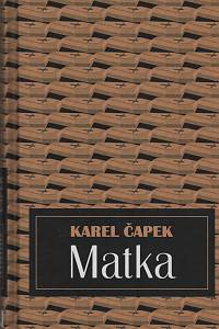 134074. Čapek, Karel – Matka