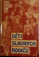45622. Březina, Josef – Děti slavných rodičů 