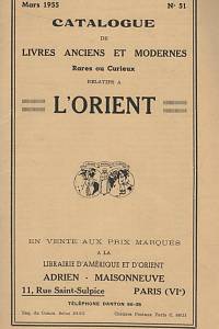 133920. Catalogue de livres anciens et modernes Rares ou Curieux relatifs a l'Orient