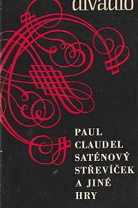 5940. Claudel, Paul – Saténový střevíček a jiné hry
