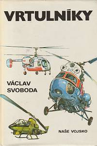 8582. Svoboda, Václav – Vrtulníky